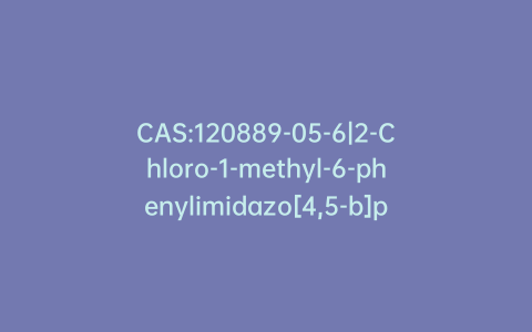 CAS:120889-05-6|2-Chloro-1-methyl-6-phenylimidazo[4,5-b]pyridine