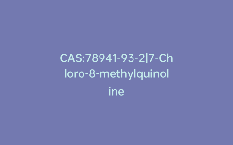CAS:78941-93-2|7-Chloro-8-methylquinoline
