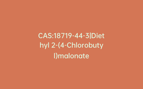CAS:18719-44-3|Diethyl 2-(4-Chlorobutyl)malonate