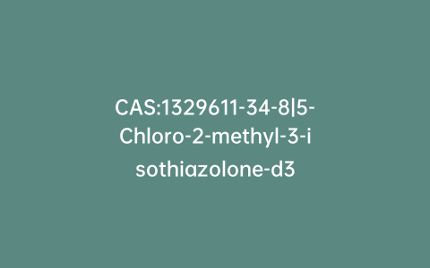 CAS:1329611-34-8|5-Chloro-2-methyl-3-isothiazolone-d3