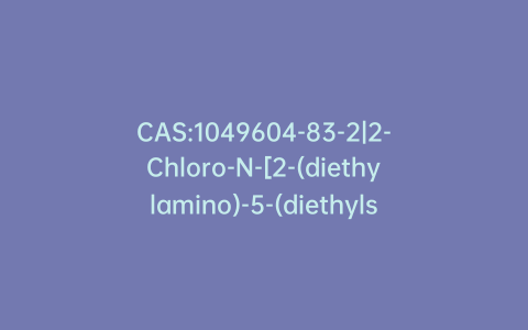 CAS:1049604-83-2|2-Chloro-N-[2-(diethylamino)-5-(diethylsulfamoyl)phenyl]acetamide