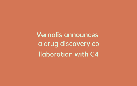Vernalis announces a drug discovery collaboration with C4X Discovery in inflammatory disease